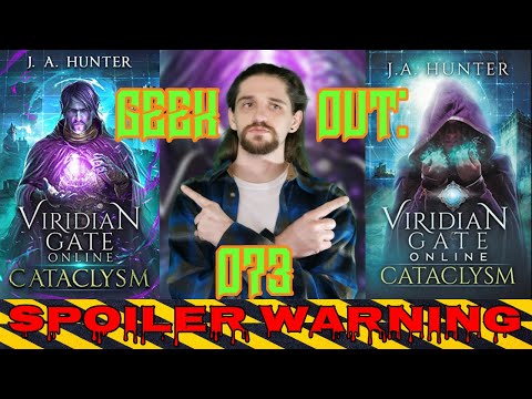 🔴Geek Out: 073 Viridian Gate Online: Cataclysm (The Viridian Gate Archives Book 1) by J. A. Hunter