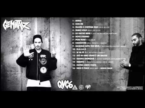 Gemitaiz-Si va pt.2 ft  MysticOne & Gemello (Quello Che Vi Consiglio Vol.6)QCVC6