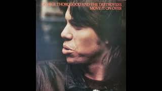 George Thorogood &amp; The Destroyers -  It Wasn't Me
