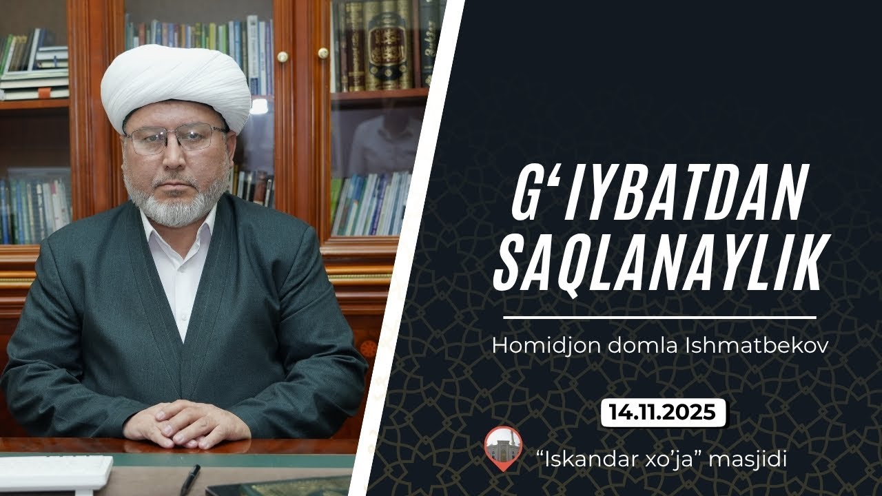 JONLI: Juma ma'ruzasi G'iybatdan saqlanaylik 14.11.2025
