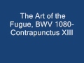 The Art of the Fugue, BWV 1080- Contrapunctus XIII