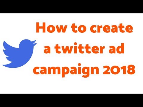 How to create a twitter ad campaign 2018 