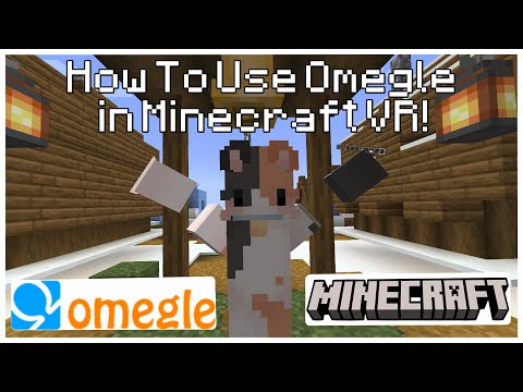 How to go on Omegle in Minecraft VR! [Vivecraft]