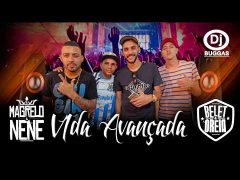 MCs Belet e oreia e MCs Magrelo e Nene - Vida Avançada (DJ Buggas) Música Nova Lançamento 2016