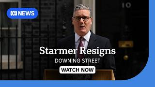 IN FULL: Keir Starmer announces resignation as UK Prime Minister | ABC NEWS