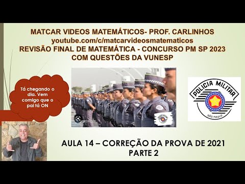 AULA 14 - CONCURSO PM 2023 - REVISÃO FINAL DE MATEMÁTICA - VUNESP