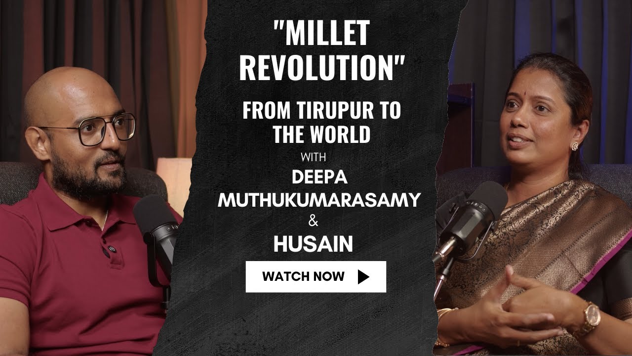 The “Millet Revolution” - ‘Some More Foods’ |Ms.Deepa Muthukumarasamy| CHERAN TALKS