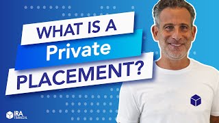 What is a Private Placement?