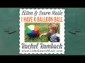 I Have a Balloon Ball {Children's Song + Lyrics ...