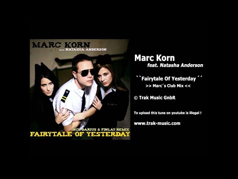 Marc Korn Feat. Natasha Anderson - Fairytale Of Yesterday (Marc's Hands Up In The Air Club Mix)