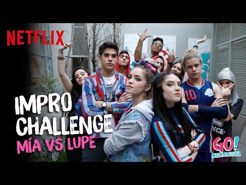 Go! Vive a tu manera - Improchallenge Mía vs Lupe