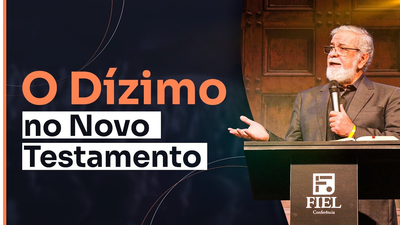 O Dízimo no Novo Testamento - Augustus Nicodemus