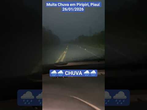 🇧🇷 MUITA CHUVA EM PIRIPIRI, PIAUÍ 26/01/2026 #chuvas #altatemperatura #alerta #praiasdonordeste
