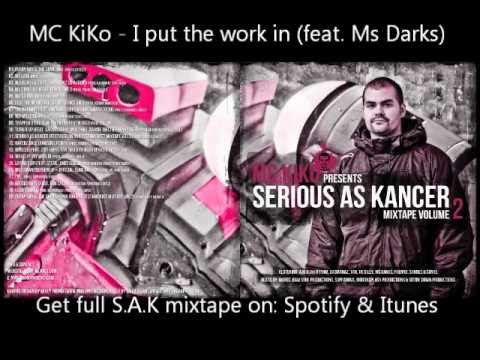 MC KiKo - [6] I PUT THE WORK IN feat Ms Darks (SAK VOL 2)
