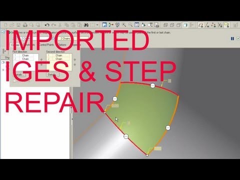 E22 Pro/Engineer Wildfire 4.0 IGES & STEP Repair Tools
