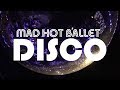 MAD HOT BALLET Disco 2018 The National Ballet Of Canada