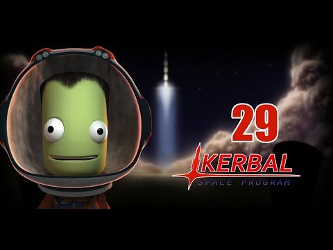 [29] Kerbin Space Station Part 1 - Kerbal Space Program Career 1.4