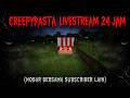 LIVESTREAMING CREEPYPASTA MINECRAFT 24 JAM NON STOP