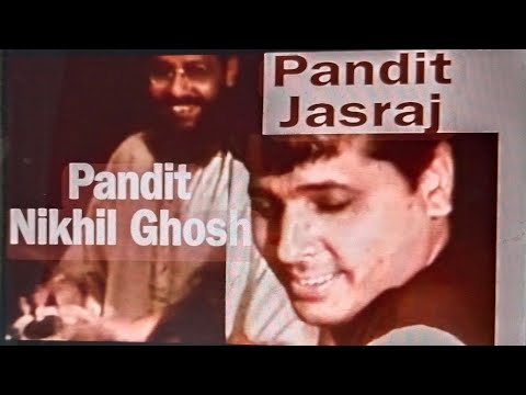 Rare Video - Pandit Jasraj on Vocal & On Tabla Pandit Nikhil Ghosh II Music of India