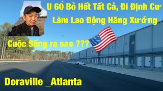60 Rồi Có Nên Bỏ Tất Cả Qua Bên Này Làm Hãng Xưởng ? Người Việt Ở Mỹ # 211