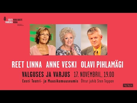 EMKK Kohtumisõhtud. Valguses ja varjus - Reet Linna, Anne Veski ja Olavi Pihlamägi - trailer