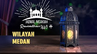 Jadwal Imsakiah Wilayah Medan Selama Bulan Ramadan 2019