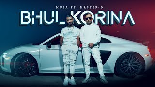 Download lagu Muza - Bhul Korina ft. Master-D mp3