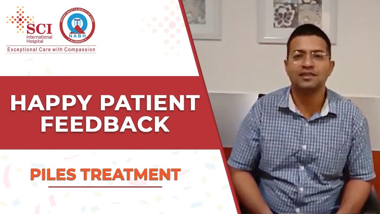 SCI Hospital Review- Patient Feedback for Piles Treatment