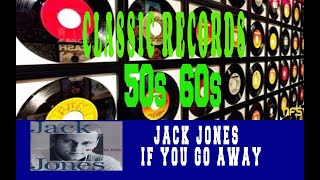 JACK JONES - IF YOU GO AWAY