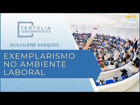 Tertúlia Conscienciologia 6411 - Exemplarismo no Ambiente Laboral (Interassistenciologia)