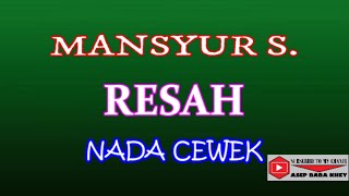Download lagu RESAH MANSYUR NADA CEWE (COVER) KARAOKE DANGDUT mp3