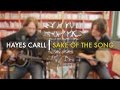 Hayes Carll - 'Sake Of The Song' | UNDER THE APPLE TREE