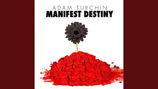Manifest Destiny