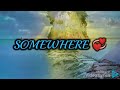 SOMEWHERE 💞 (Andy Williams) with lyrics