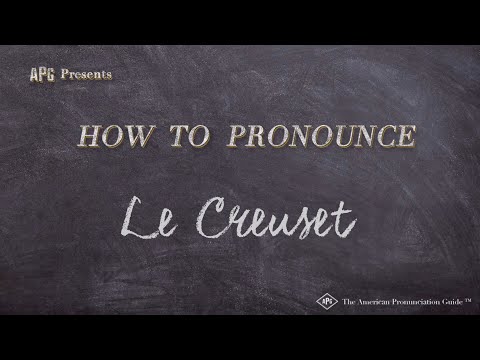 How to Pronounce Le Creuset (Real Life Examples!)