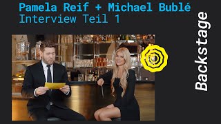 Pamela Reif + Michael Bublé – Interview Teil 1 [Exklusiv]