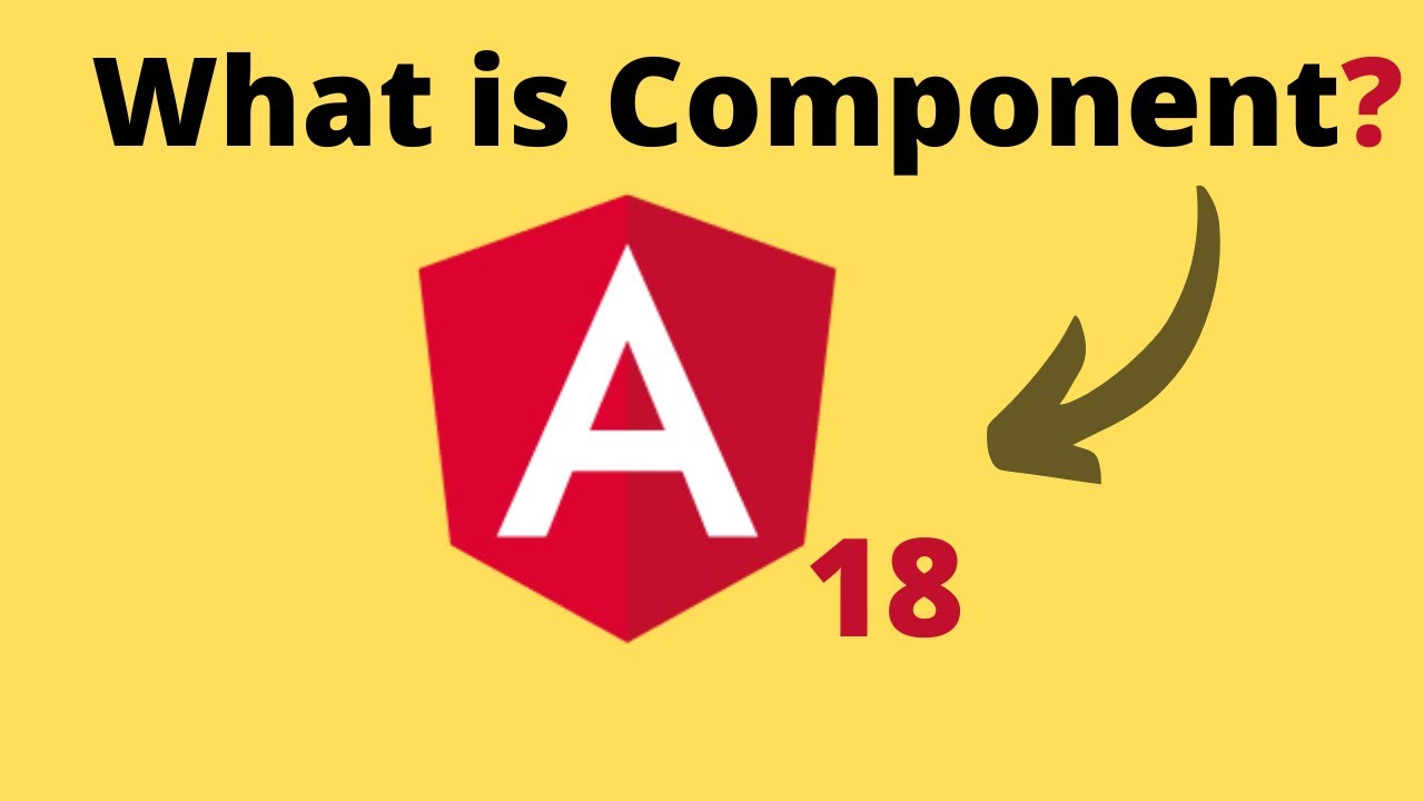 What is Component in Angular 18