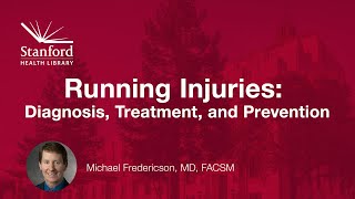Running Injuries: Update on Diagnosis, Treatment, and Prevention