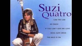 Suzi Quatro - If You Can&#39;t Give Me Love