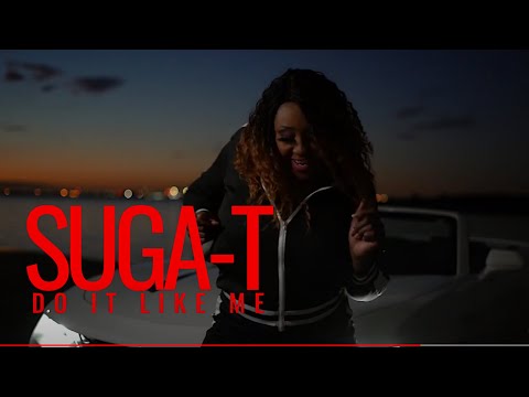 Suga-T- Do It Like Me Video Sponsored By #e40 , HEIRESS I Am New EP by Suga-T #hiphopmusic