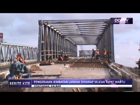 Pengerjaan Jembatan Landak Diharap Selesai Tepat Waktu