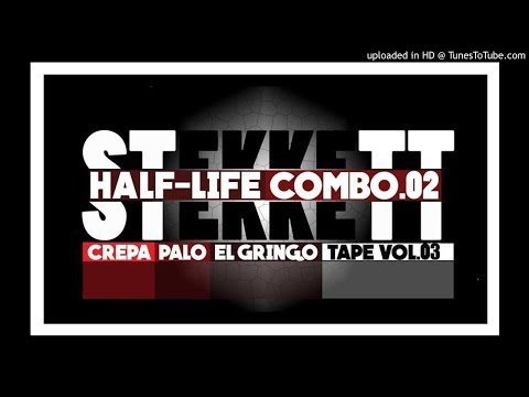 Stekkett TAPE.VOL.3 - Half Life Combo n°2 (CREPA-PALO-EL GRINGO)