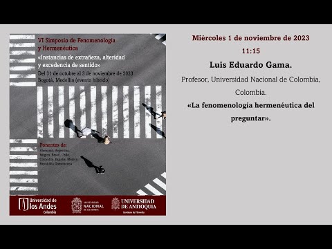 Luis Eduardo Gama: La fenomenología hermenéutica del preguntar