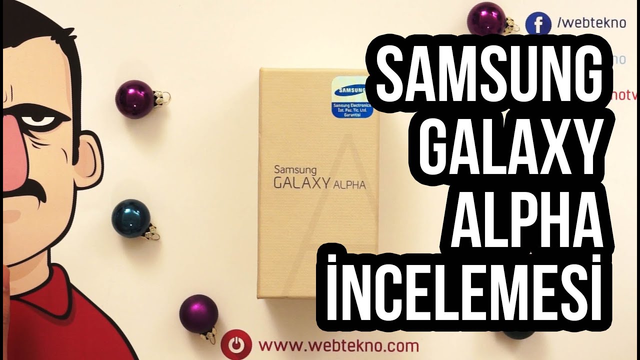 Teknolojiye Atarlanan Adam - Samsung Galaxy Alpha İncelemesi 