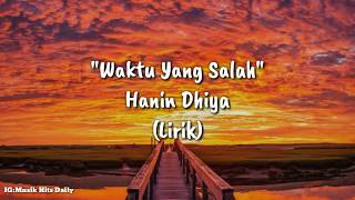 Download lagu Hanin Dhiya - Waktu Yang salah Lirik (Cover) mp3 Download lagu Hanin Dhiya - Waktu Yang salah Lirik (Cover) mp3