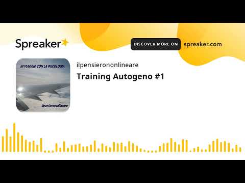 Training Autogeno #1 : Stop Ansia!