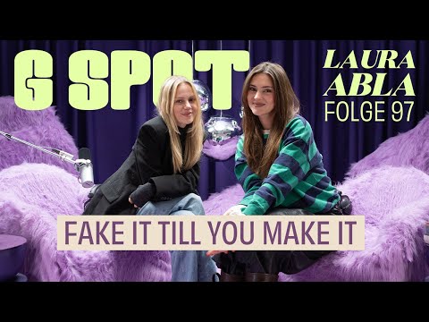 Fake it till you make it mit Content Creatorin Laura Abla #97 G Spot mit Stefanie Giesinger
