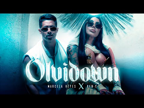 Marcela Reyes Ft Ken Y - Olvidown - Video Oficial