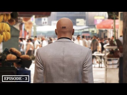 Hitman Episode 3 Walkthrough Gameplay Part 1 - Morocco