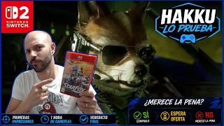 ¿Merece la Pena? Star Fox en Switch 2 - 🎮 Hakku lo PRUEBA